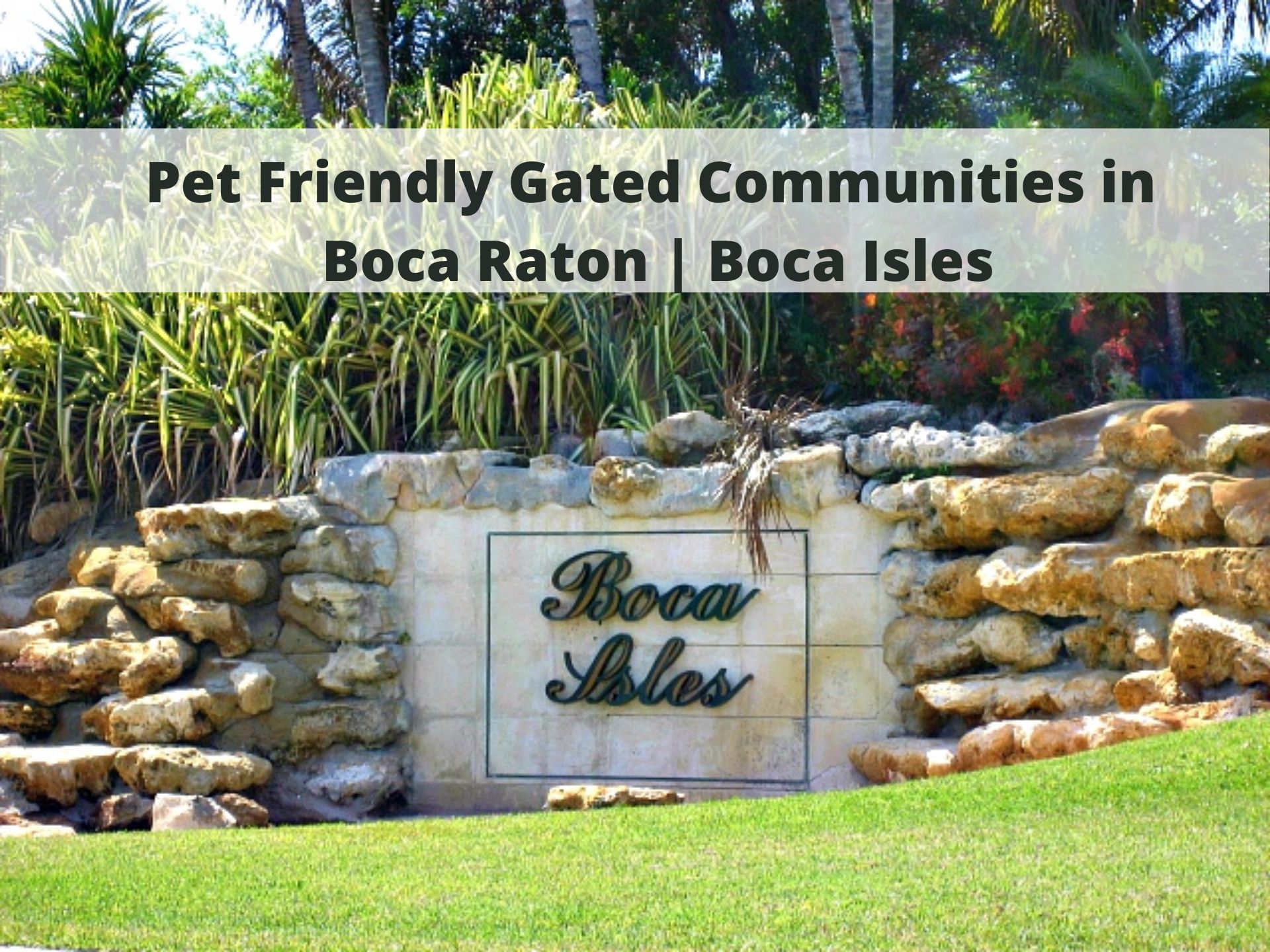 Pet Friendly Gated Communities in Boca Raton | Boca Isles