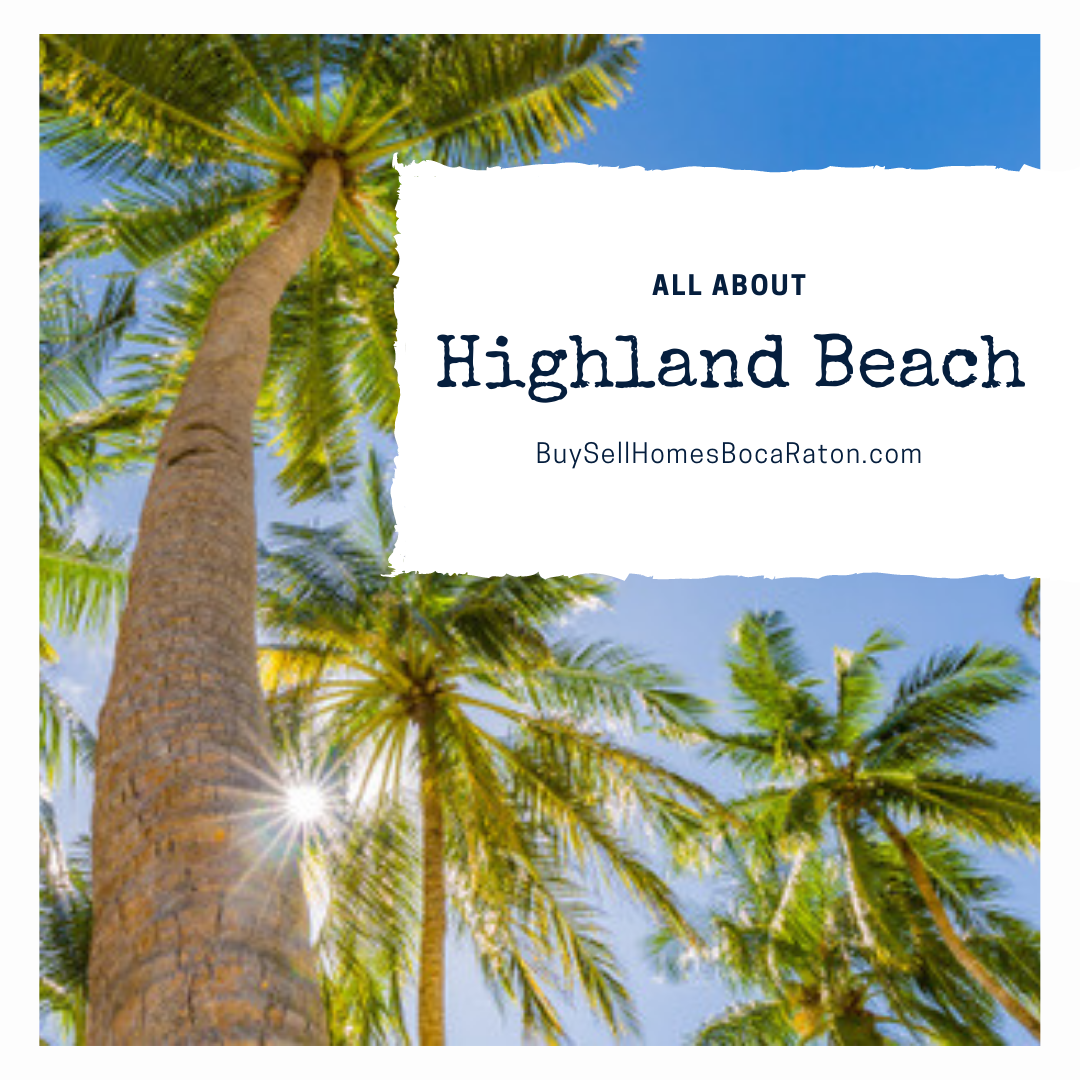 All About Highland Beach, FL - Buy a Home for Sale in Highland Beach