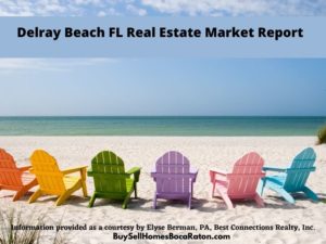 Delray Beach FL Real Estate Market Report