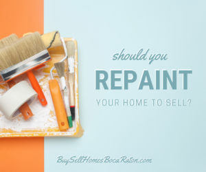 Should You Repaint Your Home to Sell - Sell Your Home in Boca Raton