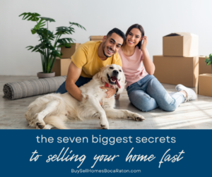 The 7 Secrets to Selling Your Home Fast