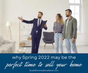 Sell Your Home in Spring 2022 - Selling a House in Boca Raton