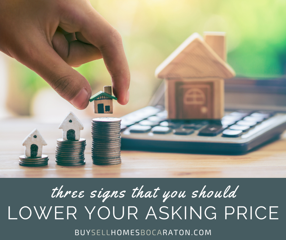 3 Signs That You Should Lower Your Asking Price to Sell Your Home in Boca Raton