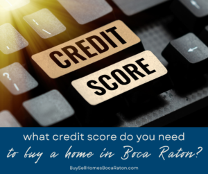What Credit Score Do You Need to Buy a Home?