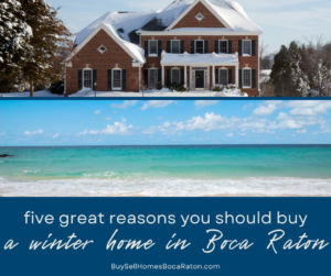 Should You Buy a Winter Home in Boca Raton?