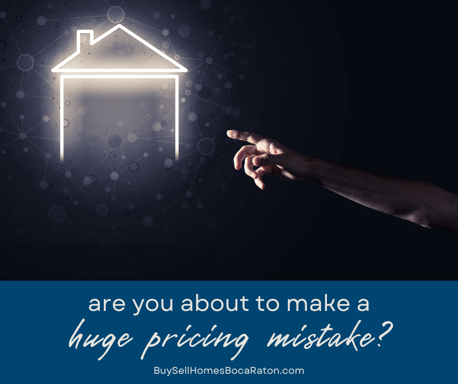 Are You About to Make the Biggest Home Pricing Mistake of 2023?