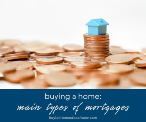 The Main Types of Mortgage Loans