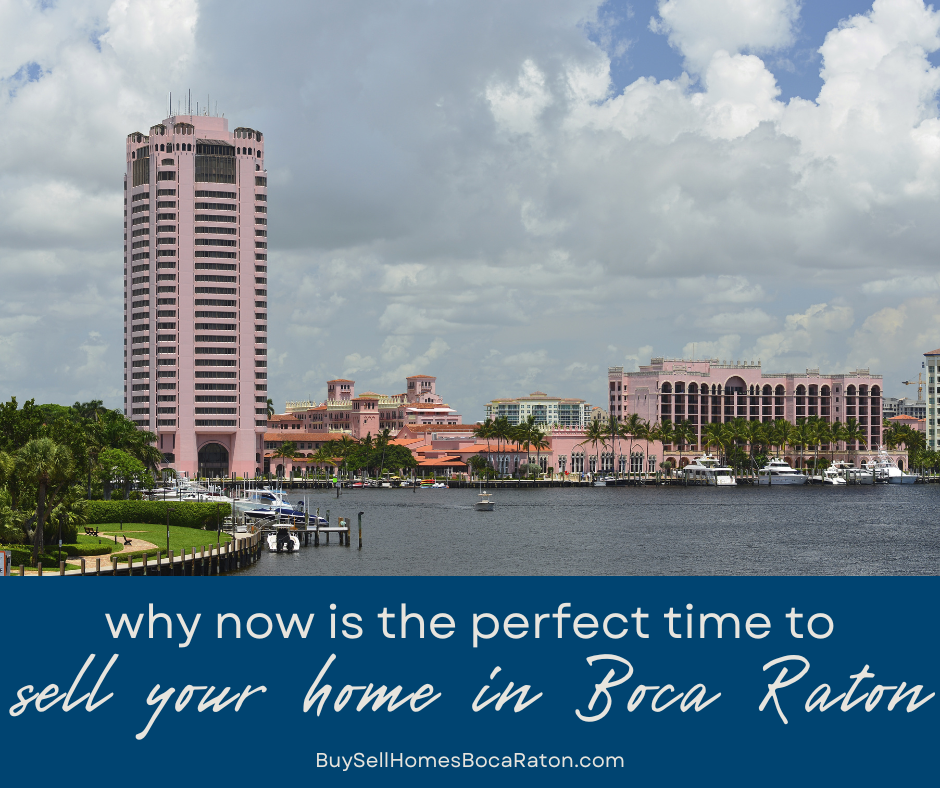 Why Now is a Great Time to Sell Your Home in Boca Raton