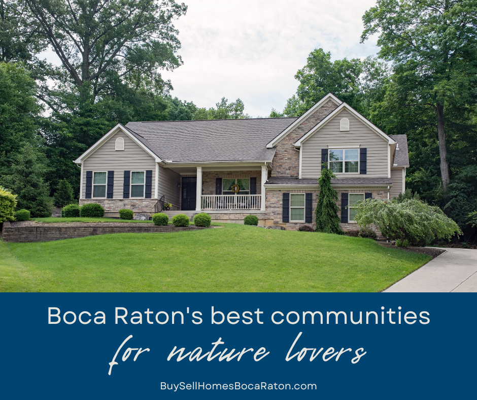Boca Raton and Delray Beach’s Best Communities for Nature Lovers