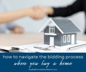How to Navigate the Bidding Process When Buying a Home in Boca Raton