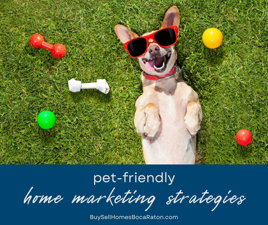 Pet-Friendly Home Marketing Strategies for Sellers