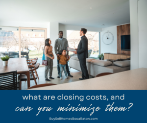 What Are Closing Costs, and as a Buyer Can You Minimize Yours?