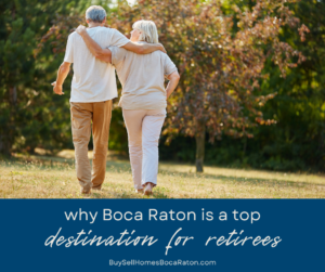 Why Boca Raton is a Top Destination for Retirees