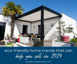 Eco-Friendly Home Trends That Can Help You Sell in 2024