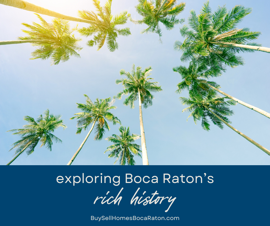 Exploring Boca Raton's Rich History