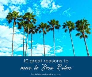 10 Great Reasons to Move to Boca Raton