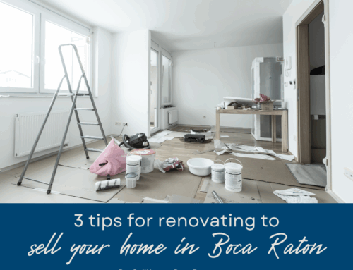 3 Tips for Renovating to Sell Your Home in Boca Raton