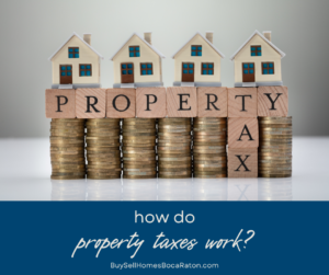 How Do Property Taxes Work?