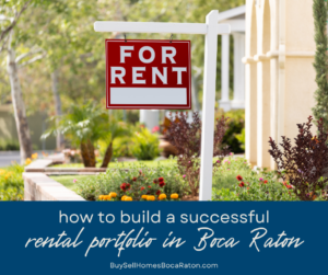 How to Build a Successful Rental Portfolio in Boca Raton
