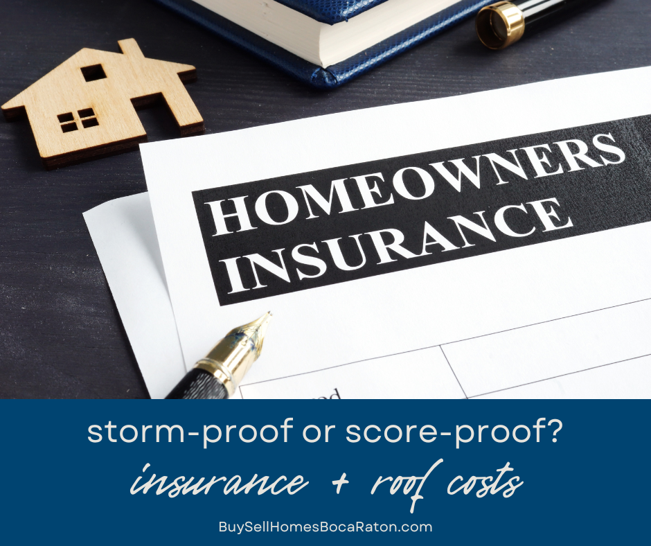 Storm‑proof or Score‑proof? Accounting for Insurance and Roof Costs in Boca Raton