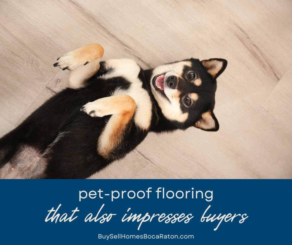 Pet-Proof Flooring That Also Wows Buyers: Boca Raton Edition