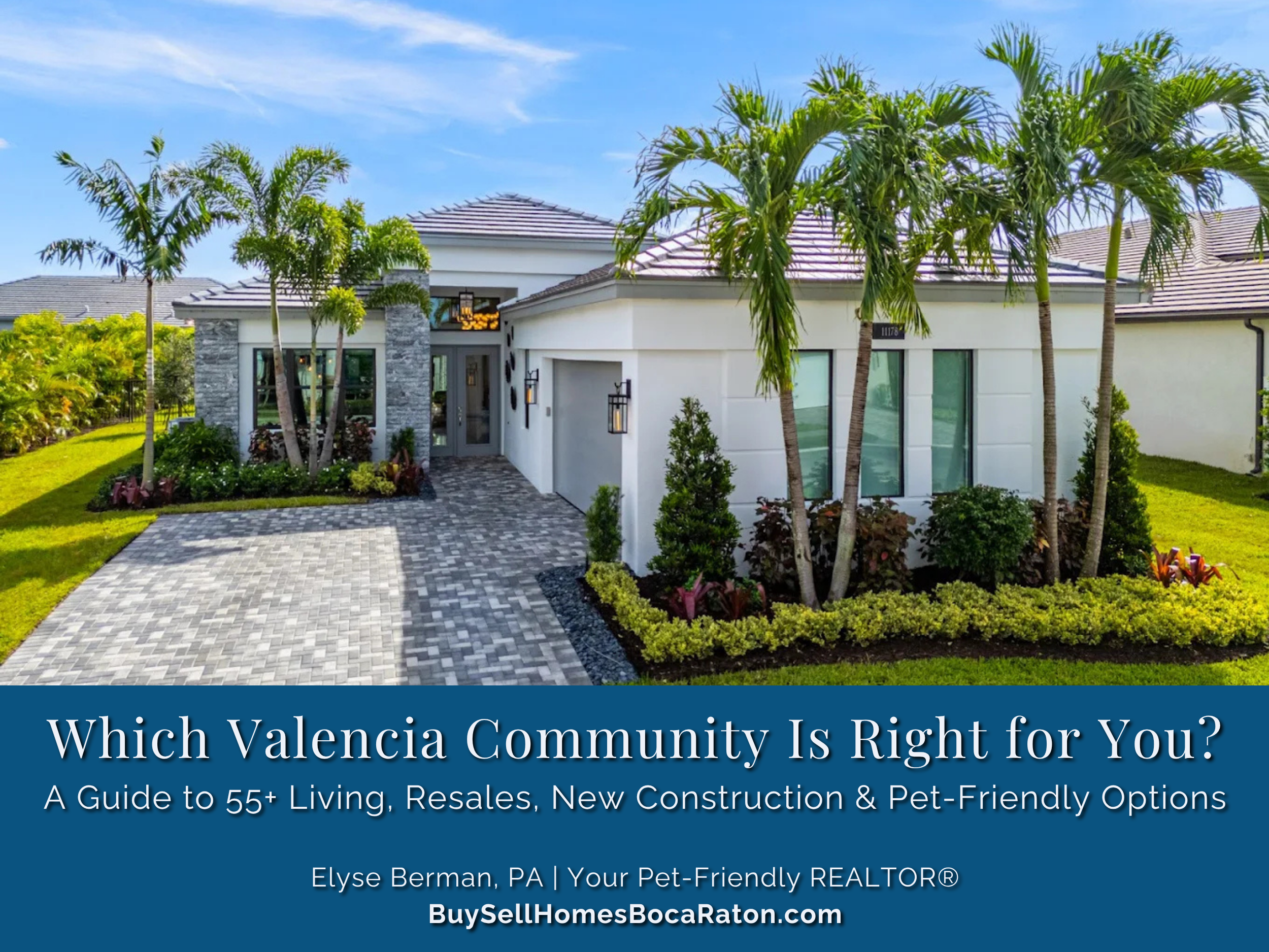 Valencia Homes for Sale: Which 55+ Community Is Right for You?