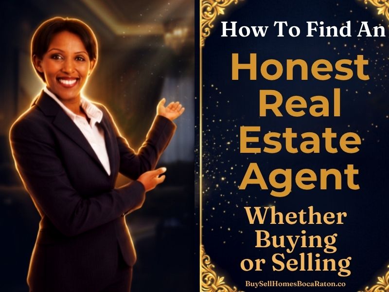 How to Find an Honest Real Estate Agent Whether Buying or Selling