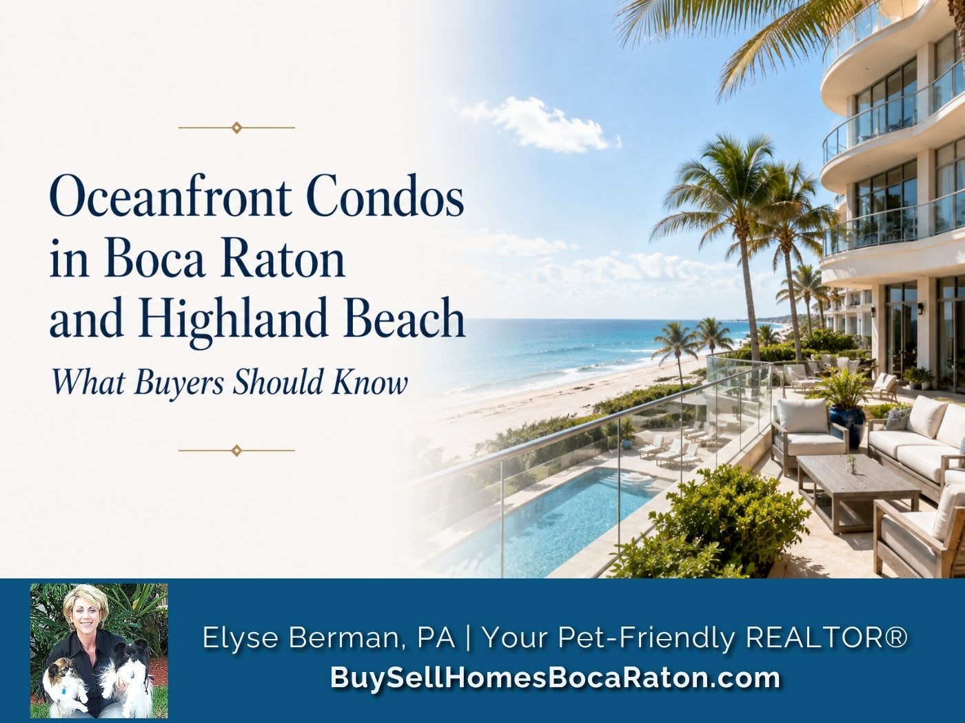 Oceanfront Condos in Boca Raton and Highland Beach: What Buyers Should Know